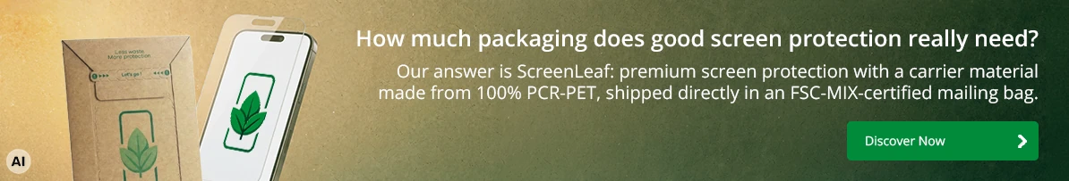 ScreenLeaf: screen protection with 100% PCR-PET carrier material, shipped in an FSC-MIX-certified bag. Discover now.